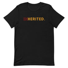 Load image into Gallery viewer, "Inherited." Short-Sleeve Unisex T-Shirt