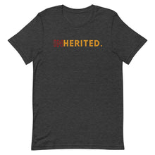 Load image into Gallery viewer, "Inherited." Short-Sleeve Unisex T-Shirt