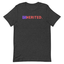 Load image into Gallery viewer, "Inherited" Short-Sleeve Unisex T-Shirt