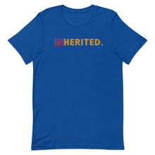Load image into Gallery viewer, "Inherited" Short-Sleeve Unisex T-Shirt