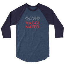 Load image into Gallery viewer, &quot;Vaccinated&quot; 3/4 sleeve raglan shirt
