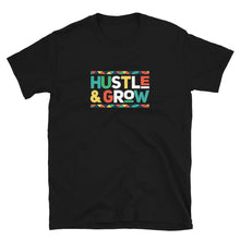 Load image into Gallery viewer, &quot;Hustle &amp; Grow&quot; Short-Sleeve Unisex T-Shirt
